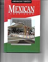 Mexican Americans (American Voices) 0865931399 Book Cover