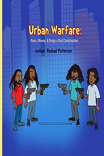 Urban Warfare : Guns, Money, and Drugs a Bad Combination