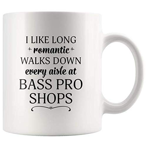 I Like Long Romantic Walks Down Every Aisle At Bass Pro