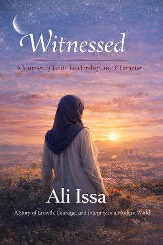Witnessed: A Journey of Faith, Leadership, and Character