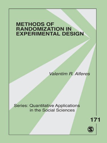 Methods of Randomization in Experimental Design (Quantitative Applications in the Social Sciences Book 171)