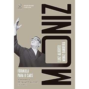 Capa do livro Fórmula para o caos (Ed. Revista e ampliada): A derrubada de Salvador Allende (1970–1973)