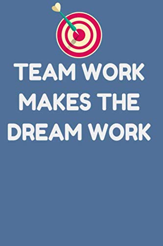 TEAM WORK MAKES THE DREAM WORK: Diary book