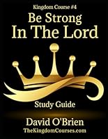 Be Strong in The Lord Study Guide 1960245155 Book Cover