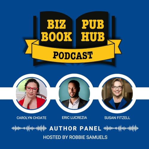 HUB 474: AUTHOR PANEL - Carolyn Choate, Eric Lucrezia, and Susan Fitzell