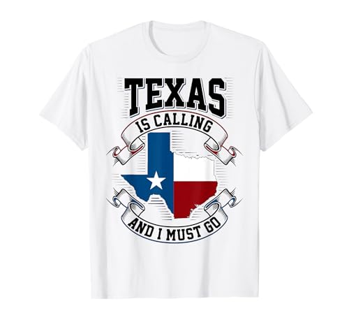 Le Texas Appelle et Je Dois y Aller T-Shirt