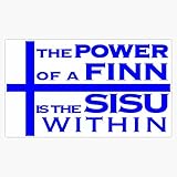 The Power of A Finn is The Sisu Within- Finnish Flag Sticker Vinyl Decal Bumper Sticker 5'