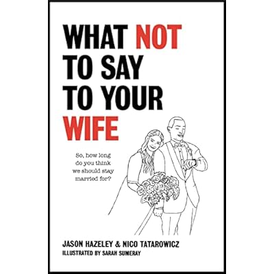 What Not to Say to Your Wife