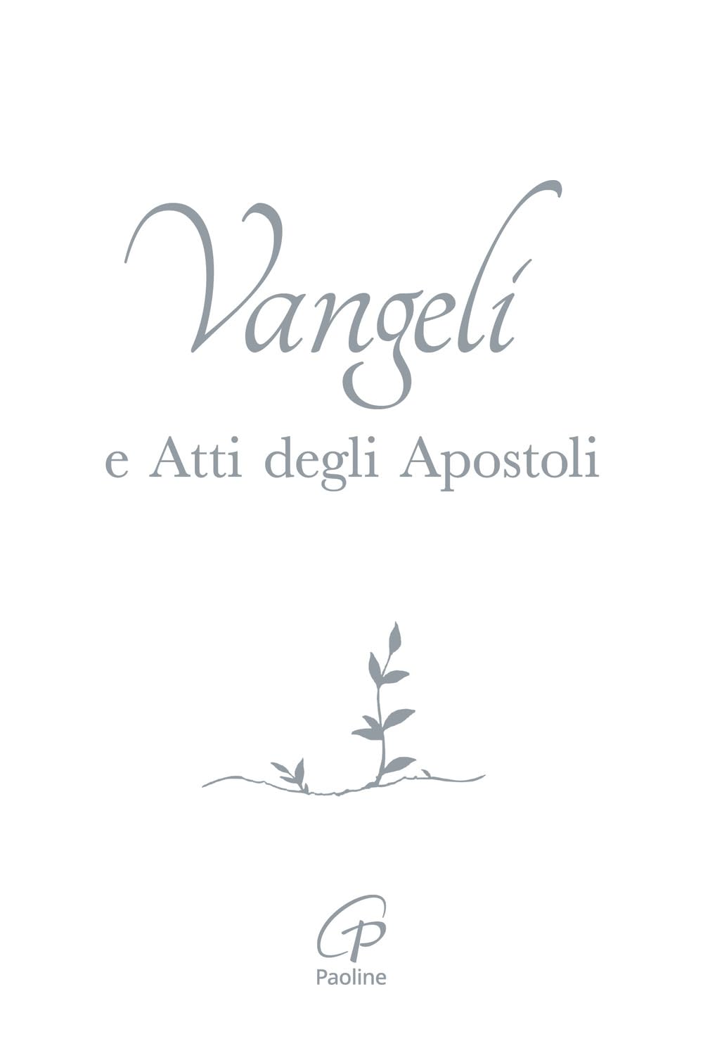 Vangelo E Atti Degli Apostoli. Copertina Bianca E Argento. Ediz. Integrale - 4