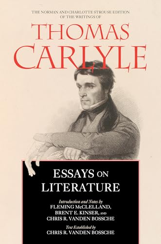 Essays on Literature (Volume 5) (The Norman and Charlotte Strouse Edition of the Writings of Thomas Carlyle)