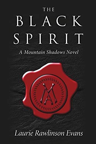 The Black Spirit: A Mountain Shadows Novel