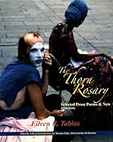 Thorn Rosary: Selected Prose Poems, 1998-2010