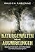 Naturgewalten und ihre Auswirkungen: Survival Buch zum Überleben bei Naturkatastrophen und Buch günstig Kaufen-Naturgewalten und ihre Auswirkungen: Survival Buch zum Überleben bei Naturkatastrophen