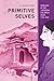 Primitive Selves: Koreana in the Japanese Colonial Gaze, 1910–1945 (Colonialisms)