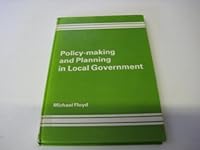 Policymaking and Planning in Local Government: A Cybernetic Perspective 0566007878 Book Cover