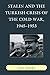 Stalin and the Turkish Crisis of the Cold War, 19451953 (The Harvard Cold War Studies Book Series)