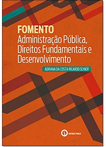 Capa de Fomento: Administração Pública, Direitos Fundamentais e Desenvolvimento