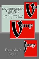 La verdadera historia de Vamp 151880120X Book Cover