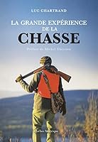 La grande expérience de la chasse 2764446527 Book Cover