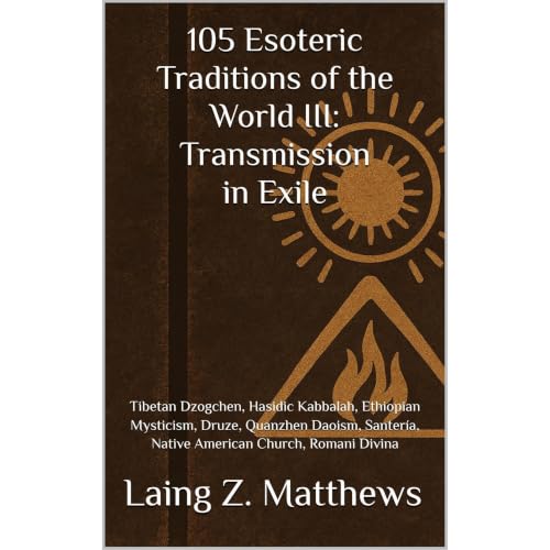 105 Esoteric Traditions of the World III: Transmission in Exile Audiolibro Por Laing Z. Matthews arte de portada