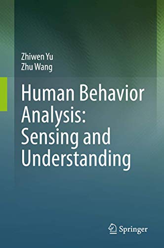 Human Behavior Analysis: Sensing and Understanding view 2