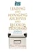 Leading and Managing Archives and Records Programs: Strategies for Success (Archivist's & Records Manager's Bookshelf)