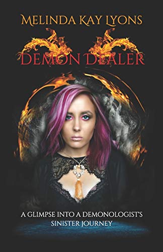Demon Dealer: A Glimpse Into A Demonologist's Sinister Journey