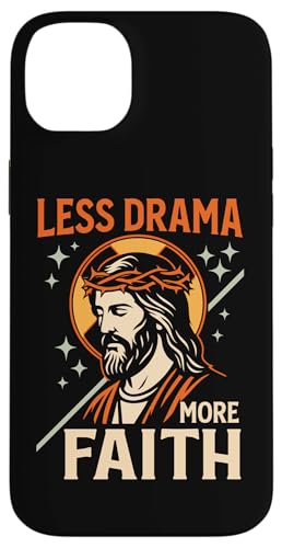 Less Drama More Faith Sassy Chill �N���X�`���� �C�G�X ���g���A�[�g �X�}�z�P�[�X iPhone 14 Plus �p
