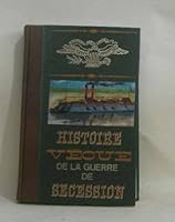 Histoire vécue de la guerre de Sécession (Tome II) B003B1432Q Book Cover