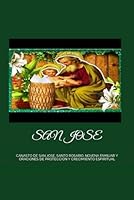 SAN JOSE: CANASTO DE SAN JOSE, SANTO ROSARIO, NOVENA FAMILIAR Y ORACIONES DE PROTECCION Y CRECIMIENTO ESPIRITUAL (Spanish Edition) B0CYBB8D61 Book Cover