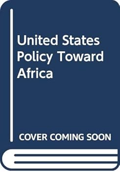 Paperback U.S. Policy Toward Africa Book