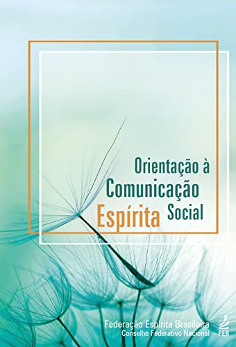 Orientação à comunicação social espírita