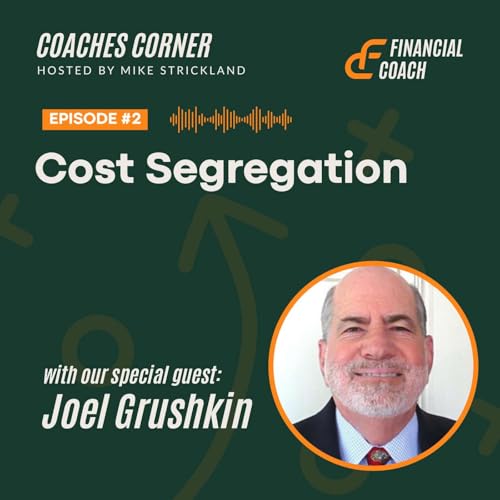 『Coaches Corner: Cost Segregation with Joel Grushkin』のカバーアート