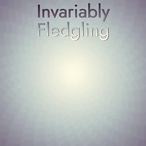 Invaribly Play Invariably Fledgling by VARIOUS ARTISTS on Amazon Music
