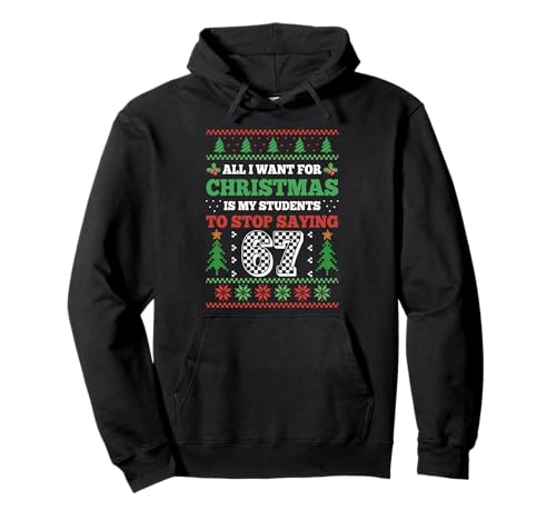 Students Saying 6-7 67 Six Seven Funny Teacher Christmas �p�[�J�[
