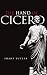 The Hand of Cicero