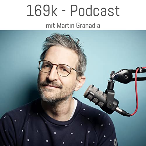 169k - Podcast Podcast Por 169k - Martin Granadia arte de portada