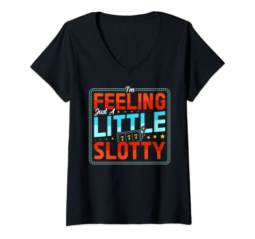Mujer I'm Feeling Just A Little 777 Slotty Camiseta Cuello V