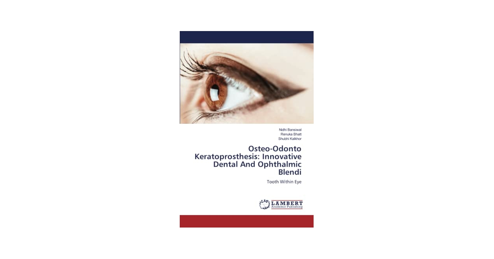 Osteo-Odonto Keratoprosthesis: Innovative Dental And