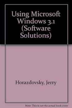 Paperback Using Microsoft Windows 3.1 (Software solutions series) Book