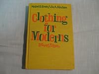 Clothing for Moderns By Mabel D. Erwin/ Lila A. Kinchen (Hardcover 1969) B004Y8LNB4 Book Cover