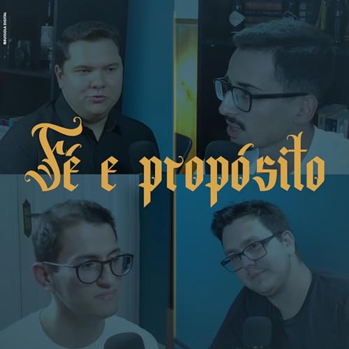 DOIS OU TRES | #05 - F&eacute; e prop&oacute;sito copertina
