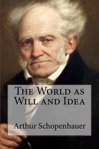 The World As Will and Idea