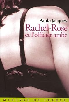 Paperback Rachel-Rose et l'officier arabe [French] Book