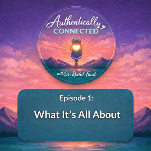 Episode 1: What It&rsquo;s All About
