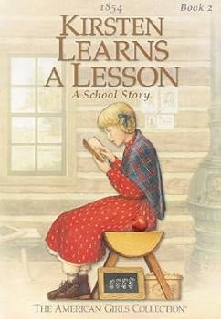 Unknown Binding Kirsten Learns a Lesson: A School Story [AG-KIRSTEN LEARNS A LESSON] Book