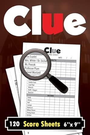 Clue Score Sheets: 120 Score Sheets for Scorekeeping - Clue Board Game ...