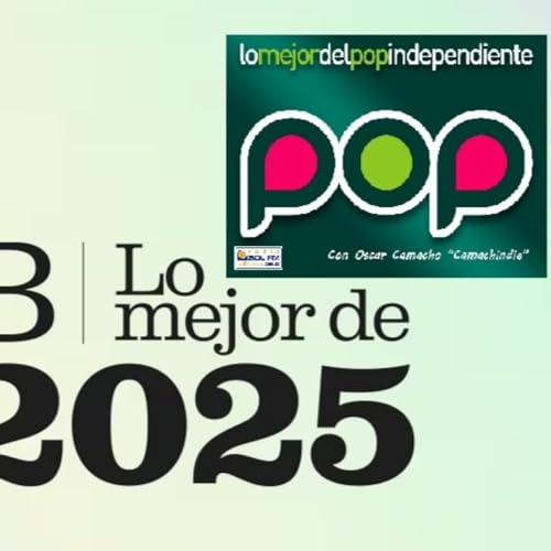 Programa 302 Lo Mejor del Pop Independiente Temporada 14