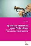 Sprache und Wortwahl in der Printwerbung: Eine Analyse von Anzeigentexten aus Zeitschriften mit diverser Leserschaft