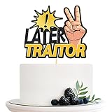 Halodete Later Traitor Cake Topper, Going Away Cake Topper, Job Change,Retirement Party Cake Decorat